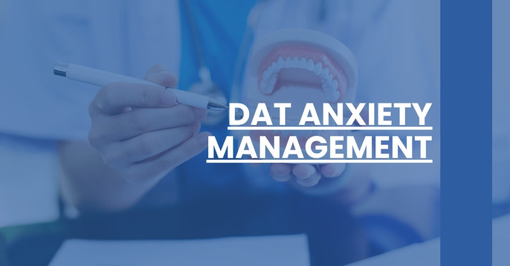 DAT Anxiety Management Feature Image